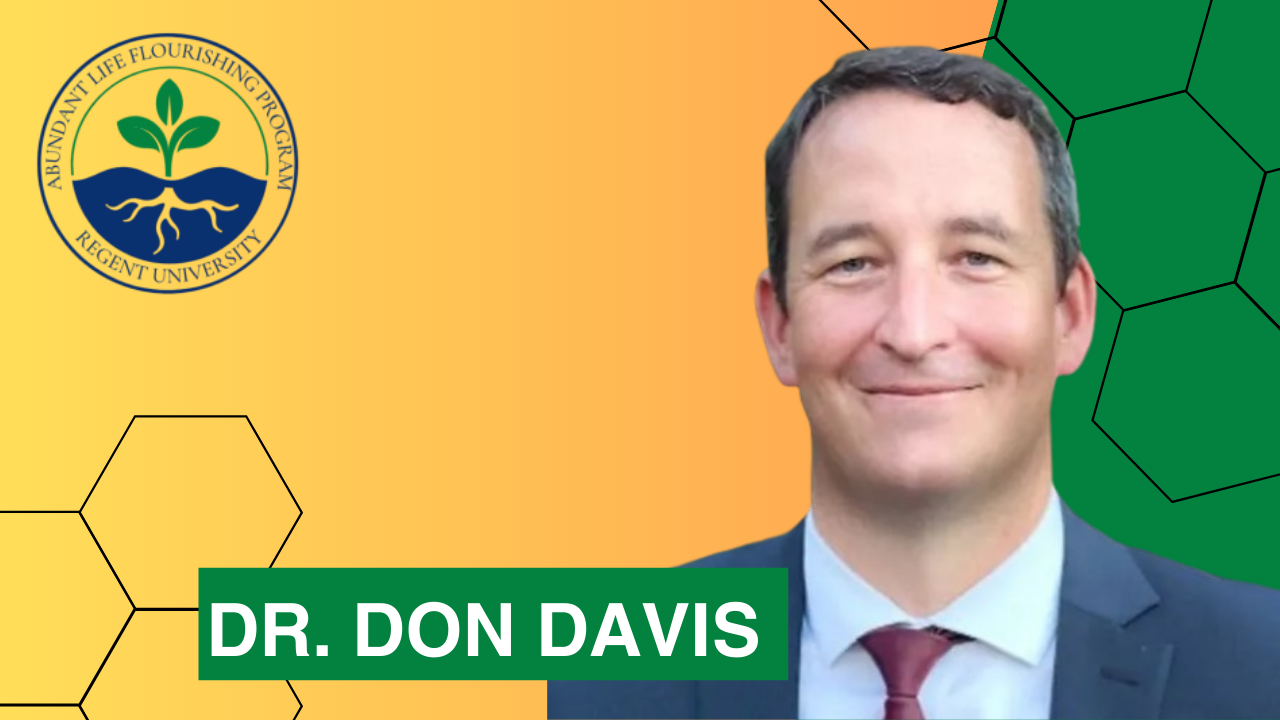 Abundant Life Flourishing with Dr Don Davis (Georgia State University)