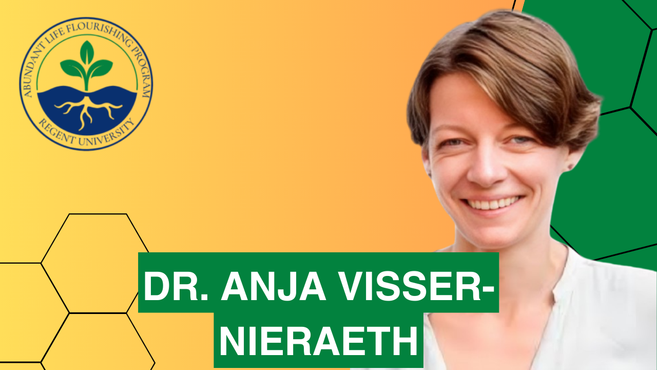 Abundant Life Flourishing and Dr. Anja Visser-Nieraeth (University of Groningen)
