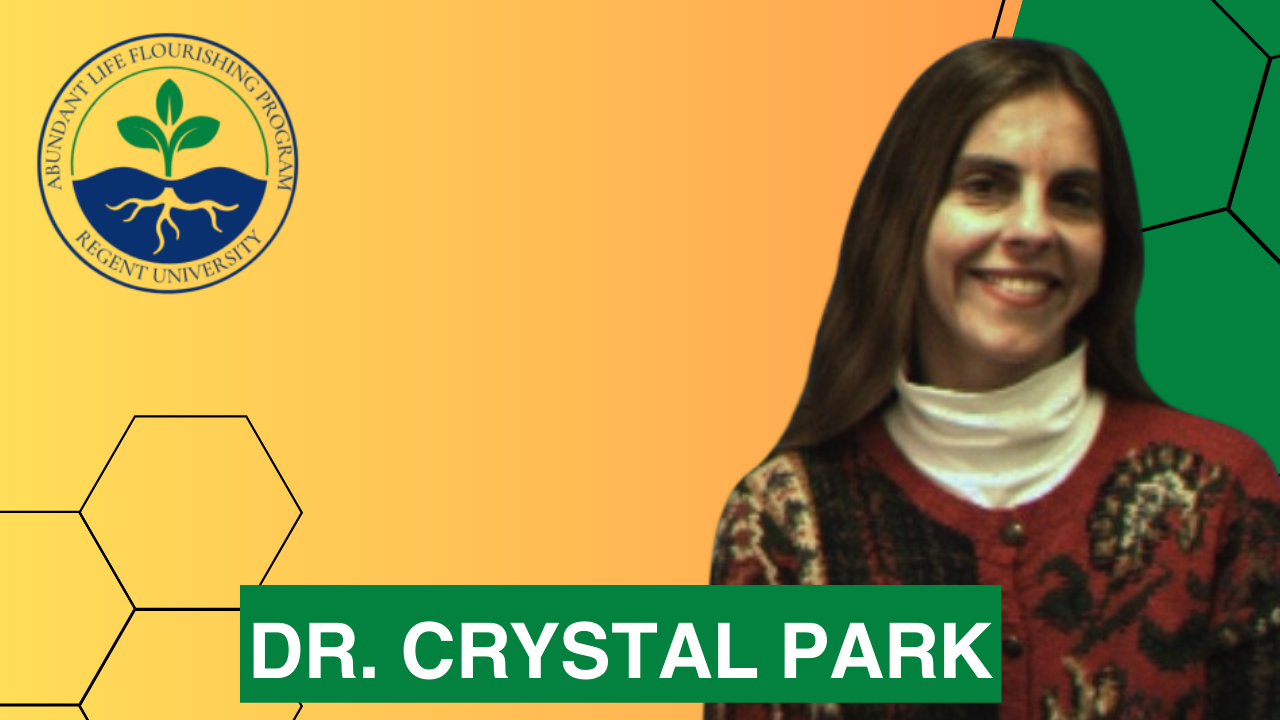 Abundant Life Flourishing and Dr. Crystal Park (University of Connecticut)