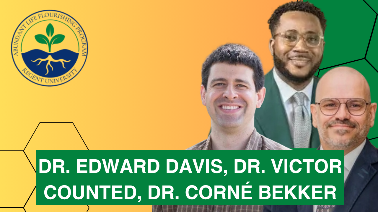Abundant Life Flourishing and Dr. Edward Davis, Dr. Victor Counted, and Dr. Corné Bekker